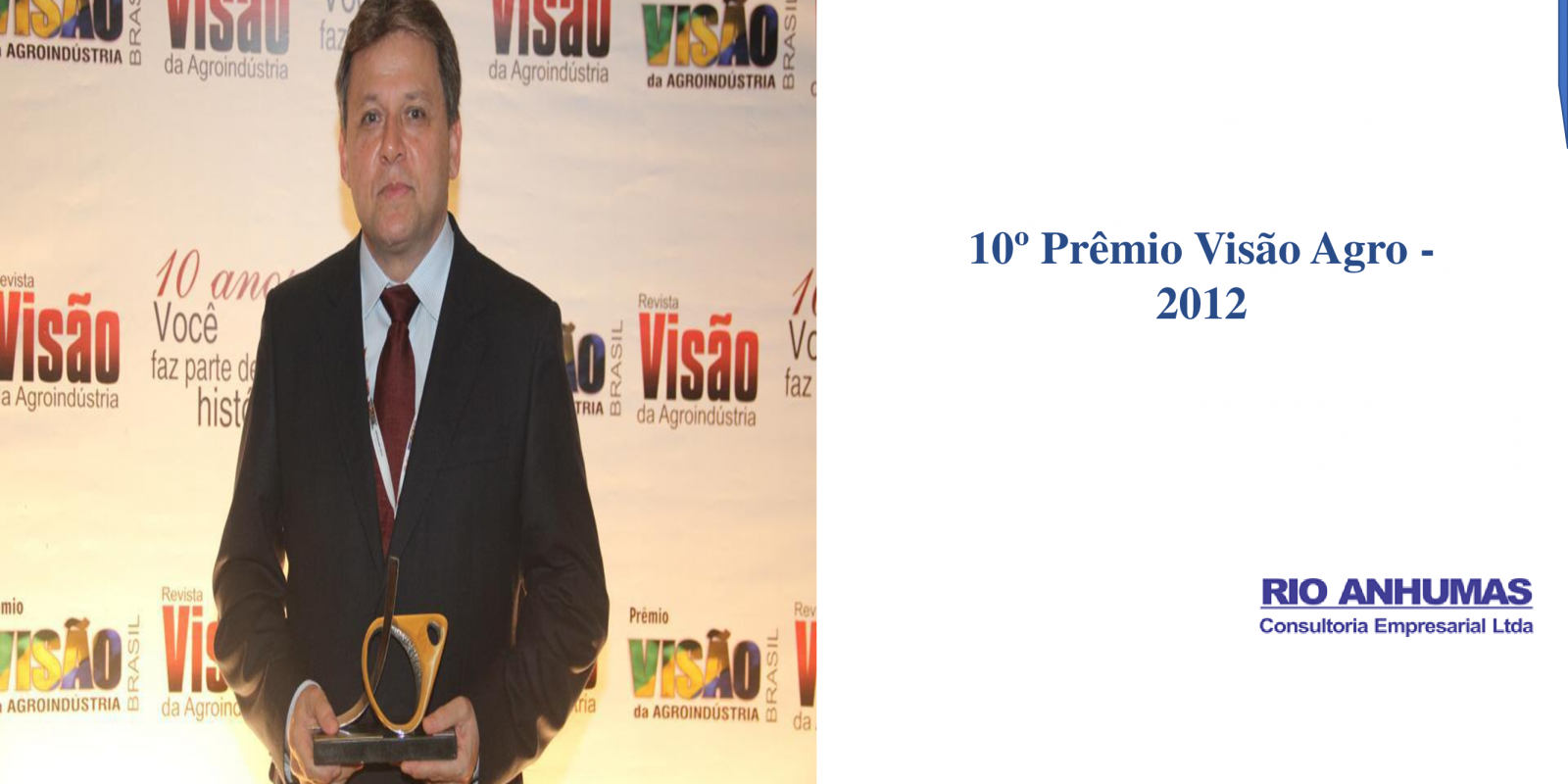 Prêmio Visão da Agroindústria - 2012 Prêmio Visão da Agroindústria - 2012